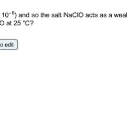 Hclo is a weak acid and so the salt naclo